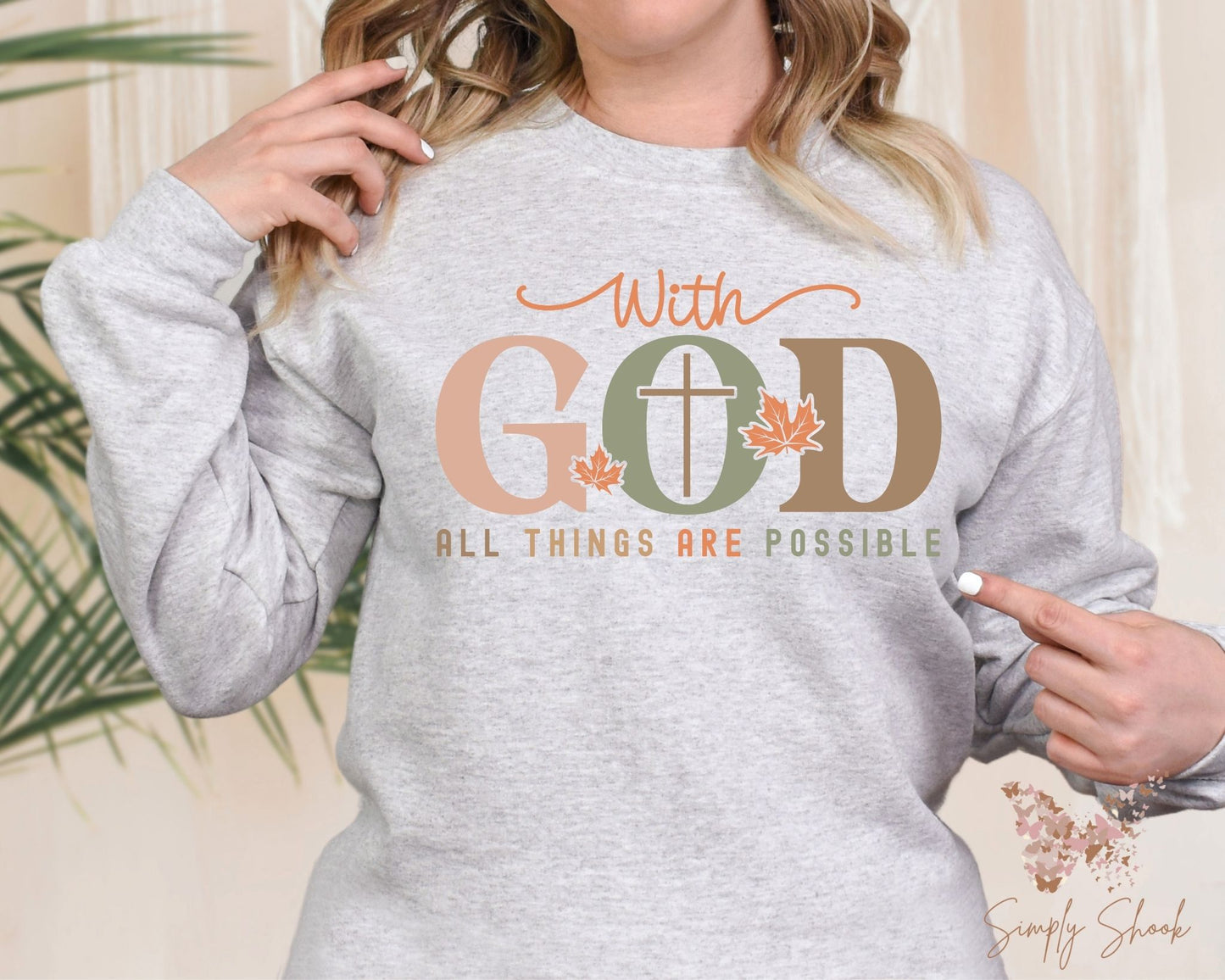 With God All Things Are Possible Fall Sweatshirt