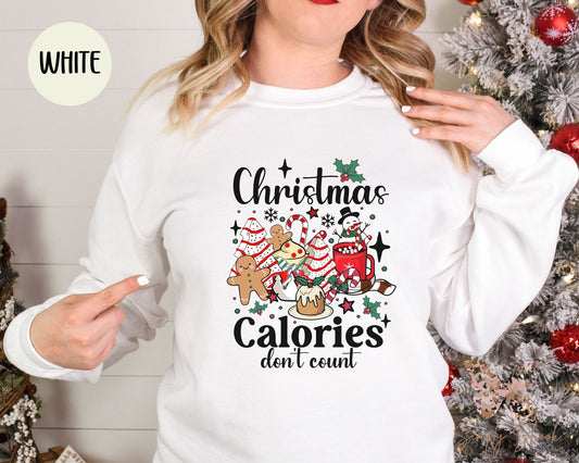 Christmas Calories Don't Count Sweatshirt