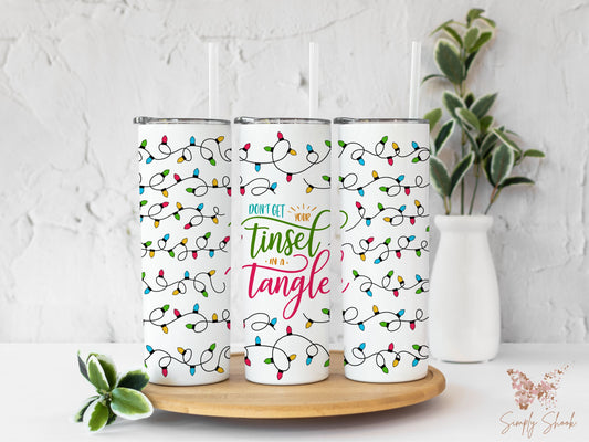 Don't Get Your Tinsel in a Tangle 20 oz Tumbler