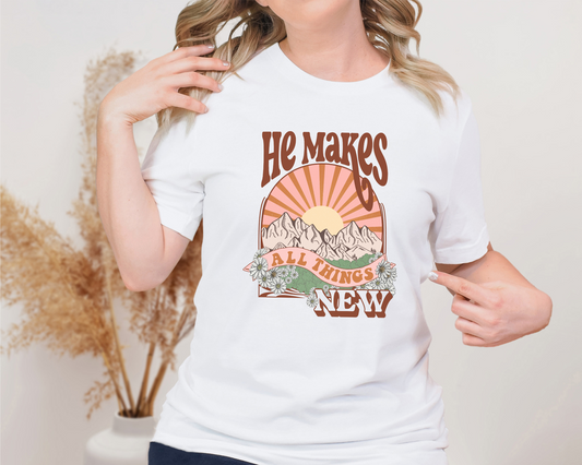 He makes all things new T-Shirt