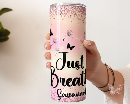 Just Breathe Personalized 20 oz Skinny Tumbler