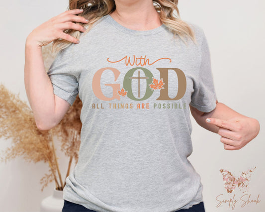 With God All Things are Possible T-Shirt