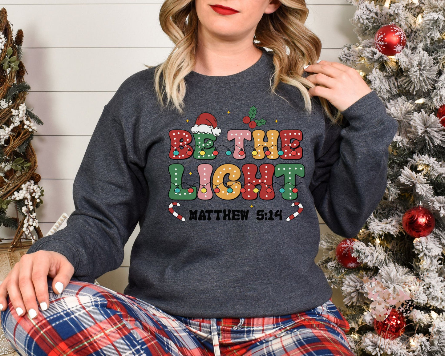 Be The Light Christmas Sweatshirt