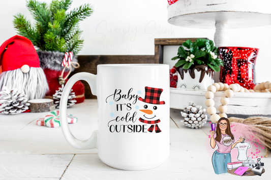 Baby It's Cold Outside 15 oz Coffee Mug